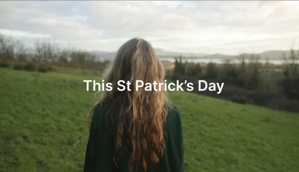Ireland's Global Family Takes Centre Stage in This Year's St Patrick's Day Campaign